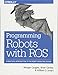 Algopix Similar Product 14 - Programming Robots with ROS A