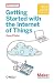 Algopix Similar Product 1 - Getting Started with the Internet of