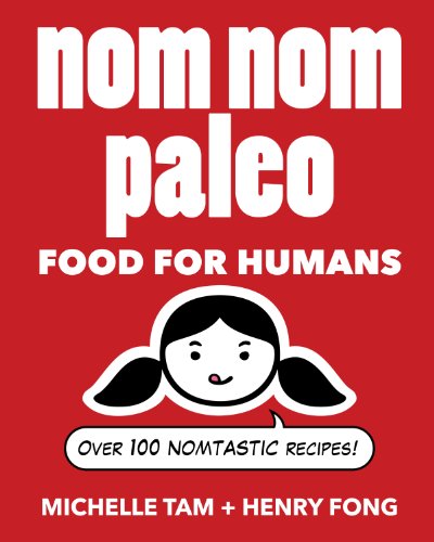 Algopix Similar Product 13 - Nom Nom Paleo Food for Humans Volume