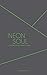 Algopix Similar Product 16 - Neon Soul A Collection of Poetry and