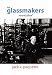Algopix Similar Product 18 - The Glassmakers, Revisited