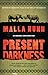 Algopix Similar Product 9 - Present Darkness A Novel Emmanuel