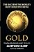 Algopix Similar Product 12 - Gold The Race for the Worlds Most