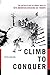 Algopix Similar Product 16 - Climb to Conquer The Untold Story of