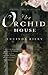 Algopix Similar Product 16 - The Orchid House: A Novel