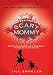 Algopix Similar Product 20 - Confessions of a Scary Mommy An Honest