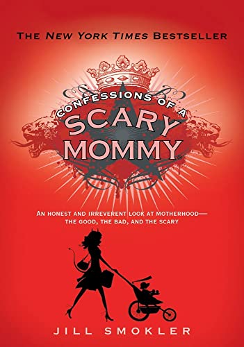 Algopix Similar Product 14 - Confessions of a Scary Mommy An Honest