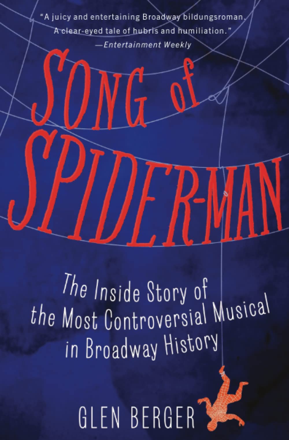 Algopix Similar Product 8 - Song of SpiderMan The Inside Story of