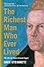 Algopix Similar Product 20 - The Richest Man Who Ever Lived The