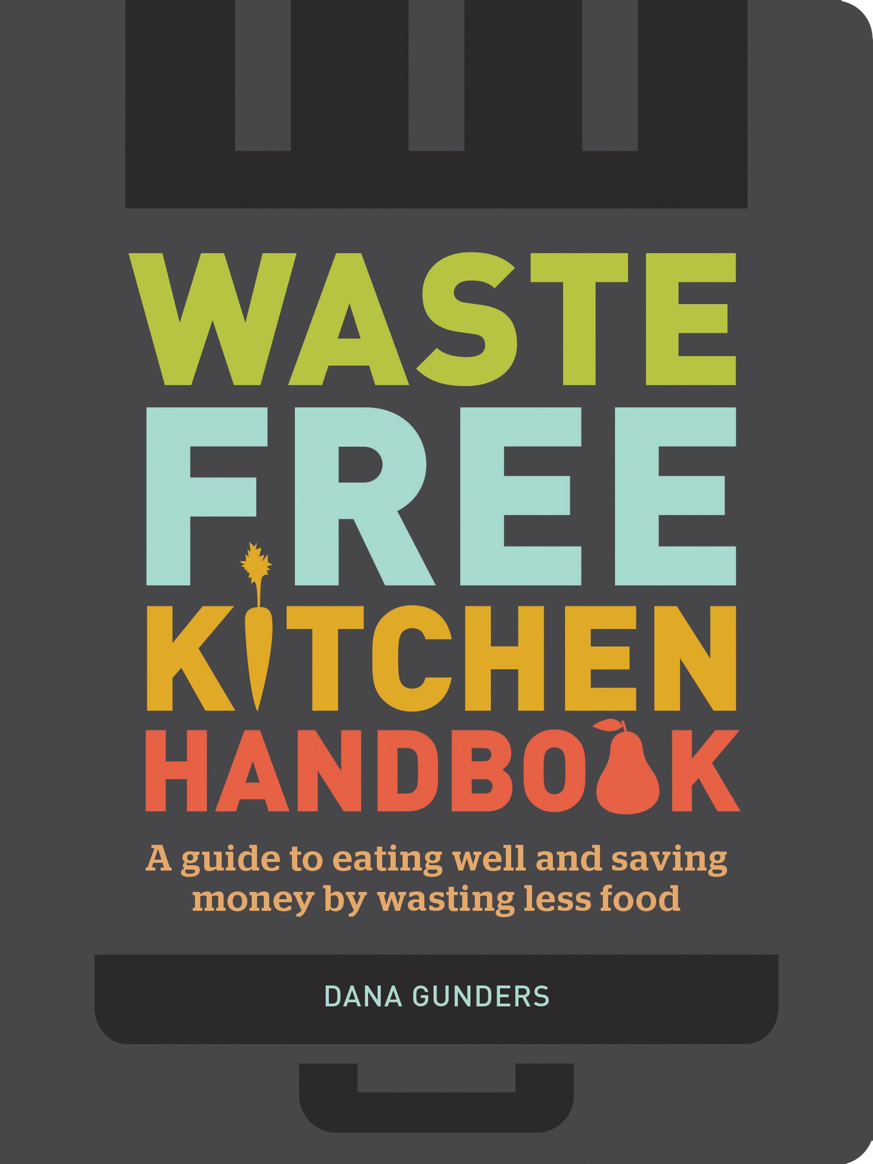 Algopix Similar Product 14 - WasteFree Kitchen Handbook A Guide to