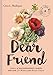 Algopix Similar Product 5 - Dear Friend Letters of Encouragement