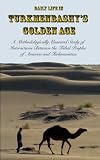 Algopix Similar Product 7 - Daily Life in Turkmenbashys Golden