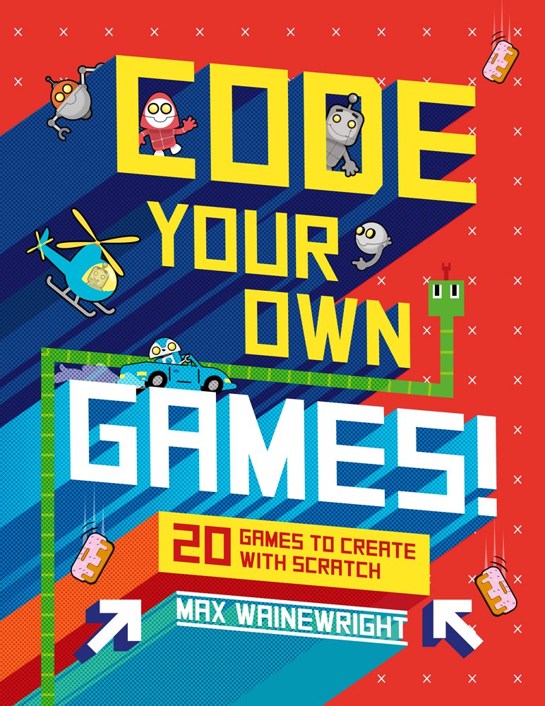 Algopix Similar Product 6 - Code Your Own Games 20 Games to