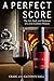 Algopix Similar Product 15 - A Perfect Score The Art Soul and