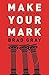 Algopix Similar Product 1 - Make Your Mark Getting Right What