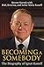 Algopix Similar Product 5 - Becoming a Somebody The Biography of