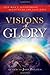 Algopix Similar Product 8 - Visions of Glory One Mans Astonishing