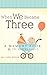 Algopix Similar Product 3 - When We Became Three A Memory Book for