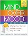 Algopix Similar Product 13 - Mind Over Mood Change How You Feel by