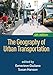 Algopix Similar Product 15 - The Geography of Urban Transportation