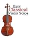 Algopix Similar Product 5 - Easy Classical Violin Solos Featuring