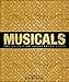 Algopix Similar Product 6 - Musicals The Definitive Illustrated