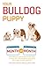 Algopix Similar Product 10 - Your Bulldog Puppy Month by Month