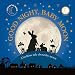 Algopix Similar Product 18 - Good Night Baby Moon A bedtime tale