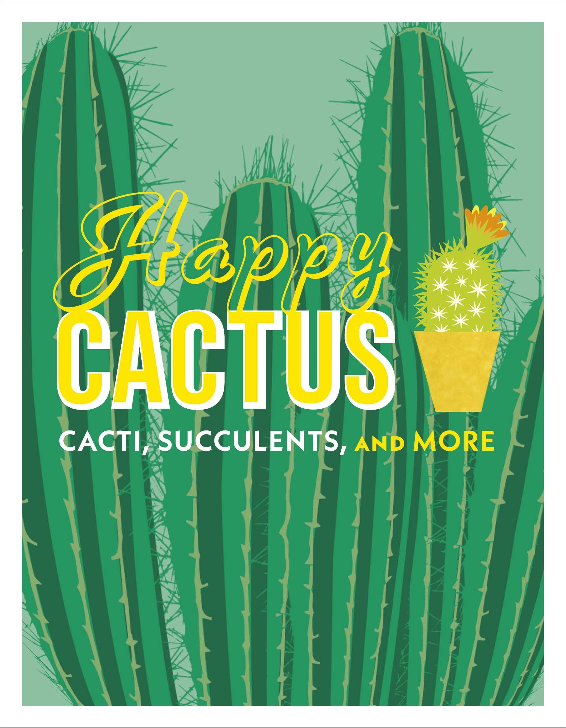 Algopix Similar Product 13 - Happy Cactus Cacti Succulents and
