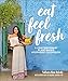 Algopix Similar Product 17 - Eat Feel Fresh A Contemporary