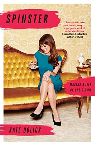 Algopix Similar Product 13 - Spinster: Making a Life of One's Own