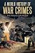 Algopix Similar Product 6 - A World History of War Crimes From