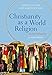 Algopix Similar Product 6 - Christianity as a World Religion An