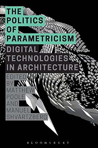 Algopix Similar Product 6 - The Politics of Parametricism Digital