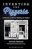 Algopix Similar Product 14 - Inventing the Pizzeria A History of