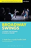 Algopix Similar Product 20 - Broadway Swings Covering the Ensemble