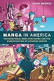 Algopix Similar Product 5 - Manga in America Transnational Book