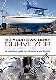 Algopix Similar Product 1 - Be Your Own Boat Surveyor A handson