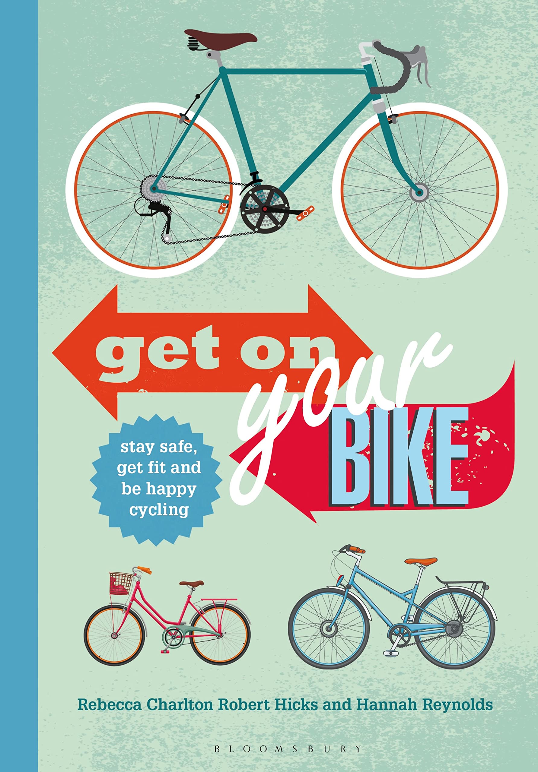 Algopix Similar Product 10 - Get on Your Bike Stay safe get fit