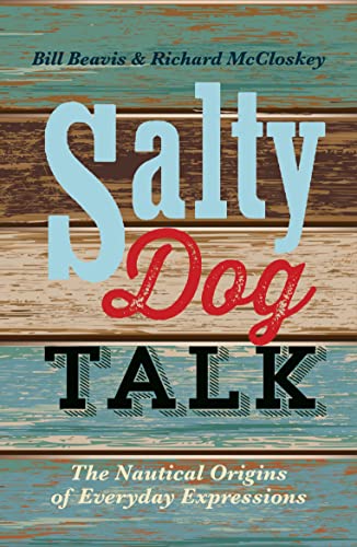 Algopix Similar Product 3 - Salty Dog Talk The Nautical Origins of