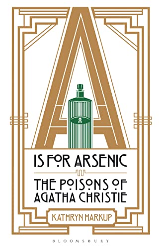 Algopix Similar Product 16 - A is for Arsenic The Poisons of Agatha
