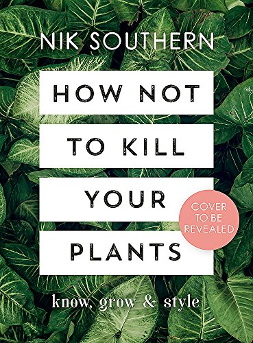 Algopix Similar Product 7 - How Not To Kill Your Plants