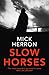 Algopix Similar Product 6 - Slow Horses: Jackson Lamb Thriller 1