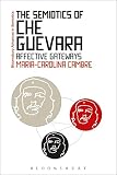 Algopix Similar Product 13 - The Semiotics of Che Guevara Affective
