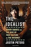 Algopix Similar Product 16 - The Idealist Aaron Swartz and the Rise