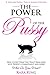 Algopix Similar Product 10 - The Power of the Pussy Get What You