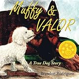 Algopix Similar Product 19 - Muffy  Valor A True Dog Story True