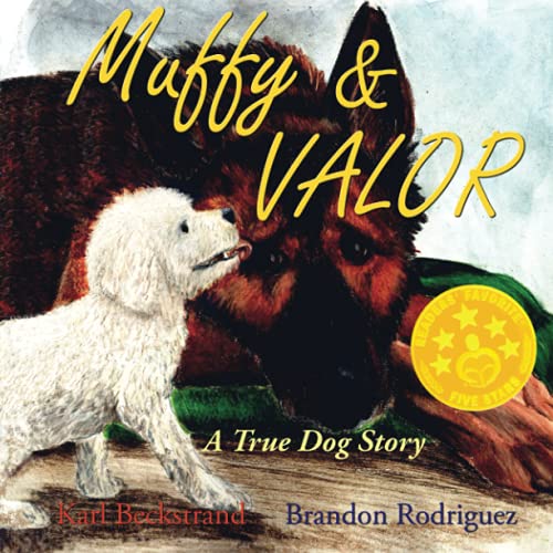 Algopix Similar Product 12 - Muffy Valor A True Dog Story True