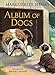 Algopix Similar Product 17 - Album of Dogs
