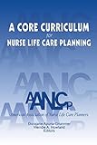 Algopix Similar Product 18 - A Core Curriculum for Nurse Life Care